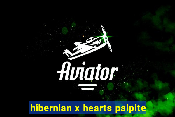 hibernian x hearts palpite